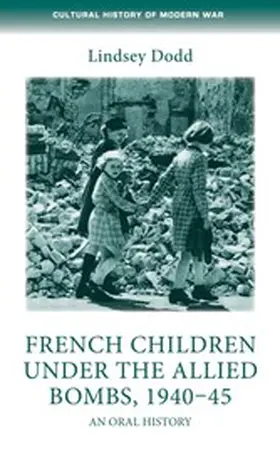 Dodd |  French children under the Allied bombs, 1940-45 | eBook | Sack Fachmedien