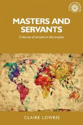 Lowrie | Masters and servants | E-Book | sack.de
