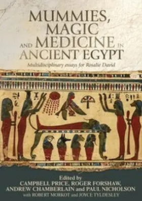 Price / Unknown / Forshaw |  Mummies, magic and medicine in ancient Egypt | eBook | Sack Fachmedien