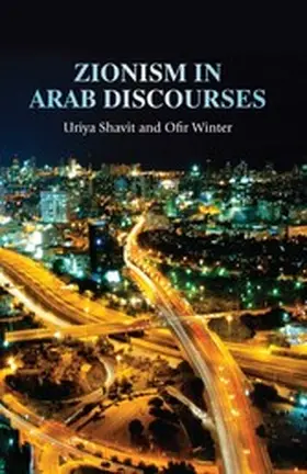 Shavit / Winter |  Zionism in Arab discourses | eBook | Sack Fachmedien