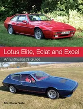 Vale |  Lotus Elite, Eclat and Excel | eBook | Sack Fachmedien