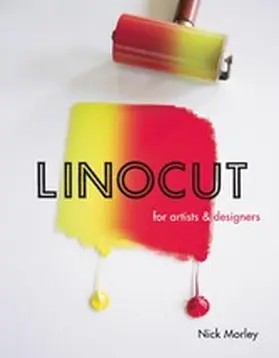 Morley |  Linocut for Artists and Designers | eBook | Sack Fachmedien