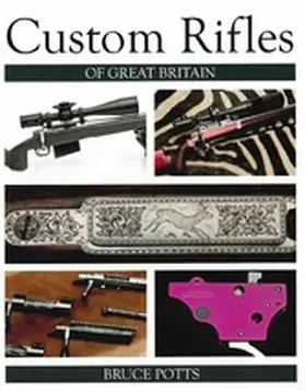 Potts |  Custom Rifles of Great Britain | eBook | Sack Fachmedien
