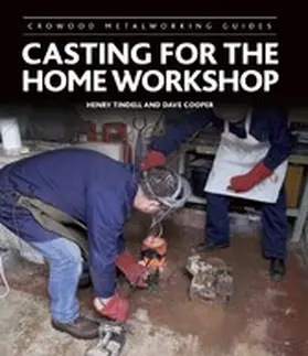 Tindell / Cooper |  Casting for the Home Workshop | eBook | Sack Fachmedien