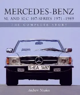 Noakes |  Mercedes-Benz SL and SLC 107-Series 1971-1989 | eBook | Sack Fachmedien