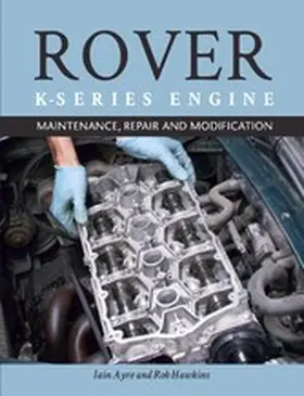 Ayre / Hawkins |  The Rover K-Series Engine | eBook | Sack Fachmedien