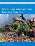 Stanley |  Modelling and Painting Fantasy Figures | eBook | Sack Fachmedien