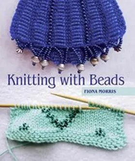 Morris |  Knitting with Beads | eBook | Sack Fachmedien