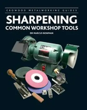 Bowman | Sharpening Common Workshop Tools | E-Book | www.sack.de