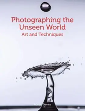 Davies |  Photographing the Unseen World | eBook | Sack Fachmedien