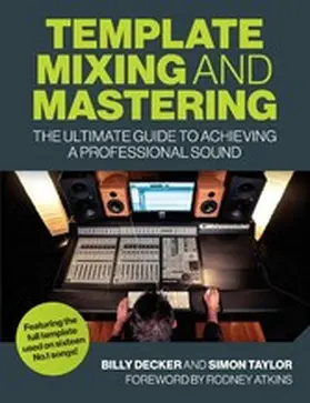 Decker / Taylor |  Template Mixing and Mastering | eBook | Sack Fachmedien