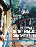 Wallace |  Hill Railways of the Indian Subcontinent | eBook | Sack Fachmedien