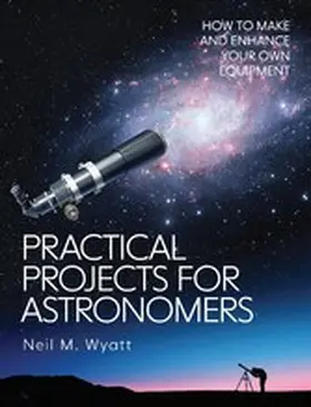 Wyatt |  Practical Projects for Astronomers | eBook | Sack Fachmedien