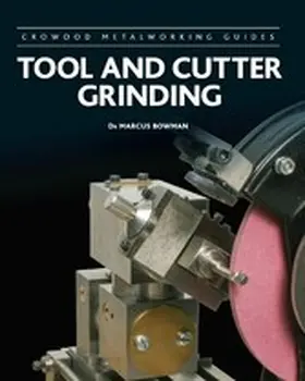 Bowman | Tool and Cutter Grinding | E-Book | www.sack.de