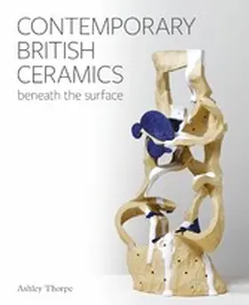 Thorpe |  Contemporary British Ceramics | eBook | Sack Fachmedien