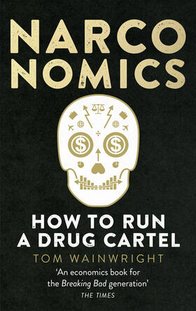 Wainwright |  Narconomics | Buch |  Sack Fachmedien