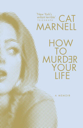 Marnell |  How to Murder Your Life | Buch |  Sack Fachmedien
