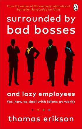 Erikson |  Surrounded by Bad Bosses and Lazy Employees | Buch |  Sack Fachmedien