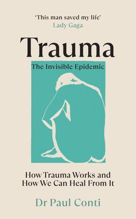 Conti |  Trauma: The Invisible Epidemic | Buch |  Sack Fachmedien