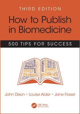 Dixon / Alder / Fraser | How to Publish in Biomedicine | Buch | 978-1-78523-010-3 | sack.de