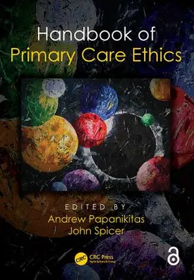 Papanikitas / Spicer |  Handbook of Primary Care Ethics | Buch |  Sack Fachmedien