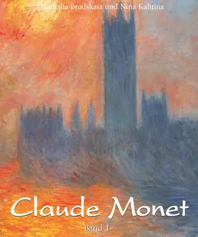 Brodskaïa / Kalitina |  Claude Monet: Band 1 | eBook | Sack Fachmedien