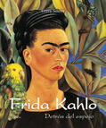 Souter |  Frida Kahlo - Detrás del espejo | eBook | Sack Fachmedien