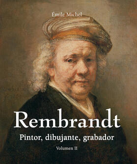 Michel | Rembrandt - Pintor, dibujante, grabador - Volumen II | E-Book | sack.de