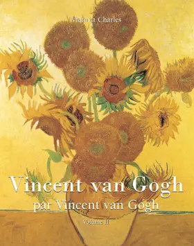 Charles |  Vincent van Gogh par Vincent van Gogh - Vol 2 | eBook | Sack Fachmedien