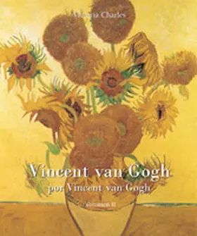 Charles |  Vincent van Gogh por Vincent van Gogh - Vol 2 | eBook | Sack Fachmedien