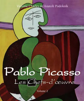Charles / Podoksik |  Pablo Picasso - Les Chefs-d'oeuvre - Volume 2 | eBook | Sack Fachmedien