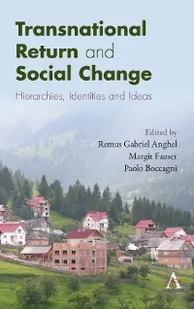 Anghel / Fauser / Boccagni |  Transnational Return and Social Change | eBook | Sack Fachmedien