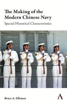 Elleman |  The Making of the Modern Chinese Navy | eBook | Sack Fachmedien