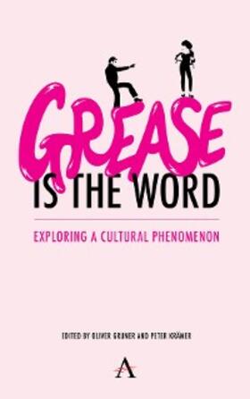 Gruner / Krämer | 'Grease Is the Word' | E-Book | www.sack.de