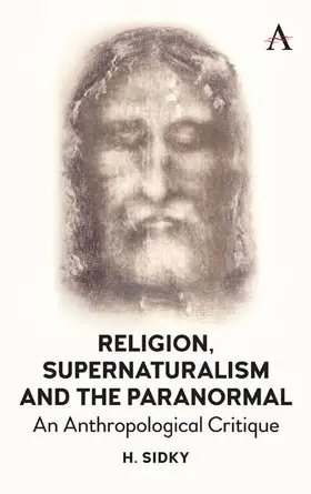 Sidky |  Religion, Supernaturalism, the Paranormal and Pseudoscience | eBook | Sack Fachmedien