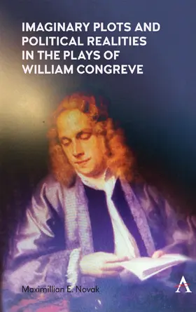 Novak |  Imaginary Plots and Political Realities in the Plays of William Congreve | eBook | Sack Fachmedien