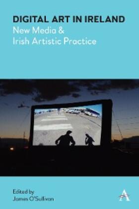 O'Sullivan | Digital Art in Ireland | E-Book | sack.de