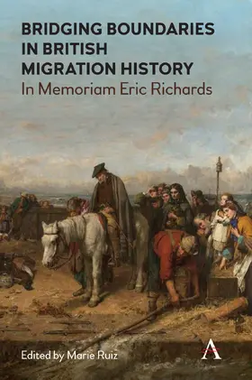 Ruiz |  Bridging Boundaries in British Migration History | eBook | Sack Fachmedien