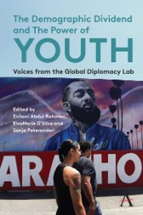 Rahman / D'Silva / Peteranderl |  The Demographic Dividend and the Power of Youth | eBook | Sack Fachmedien