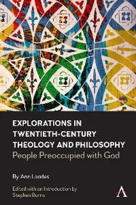 Loades / Burns |  Explorations in Twentieth-century Theology and Philosophy | eBook | Sack Fachmedien