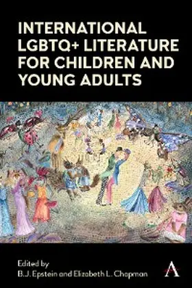 Epstein / Chapman |  International LGBTQ+ Literature for Children and Young Adults | eBook | Sack Fachmedien