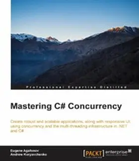 Agafonov / Koryavchenko |  Mastering C# Concurrency | eBook | Sack Fachmedien