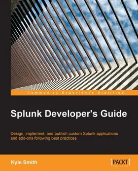 Smith |  Splunk Developer's Guide | eBook | Sack Fachmedien