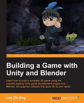 Eng |  Building a Game with Unity and Blender | eBook | Sack Fachmedien