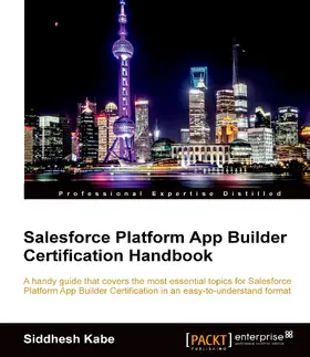 Kabe |  Salesforce Platform App Builder Certification Handbook | eBook | Sack Fachmedien
