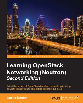 Denton |  Learning OpenStack Networking (Neutron), Second Edition | eBook | Sack Fachmedien