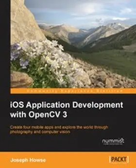 Howse |  iOS Application Development with OpenCV 3 | eBook | Sack Fachmedien