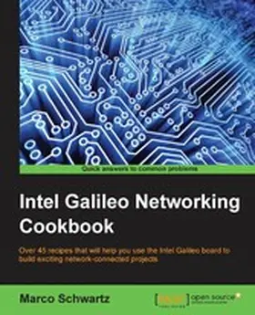 Schwartz |  Intel Galileo Networking Cookbook | eBook | Sack Fachmedien
