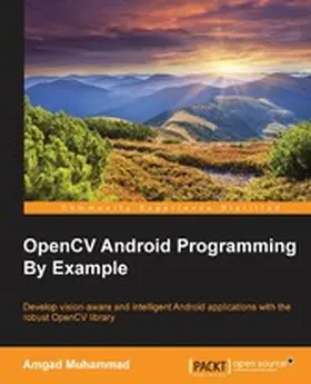 Muhammad |  OpenCV Android Programming By Example | eBook | Sack Fachmedien