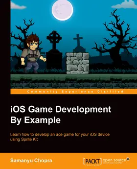Chopra |  iOS Game Development By Example | eBook | Sack Fachmedien